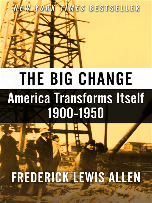 Title details for The Big Change by Frederick Lewis Allen - Available